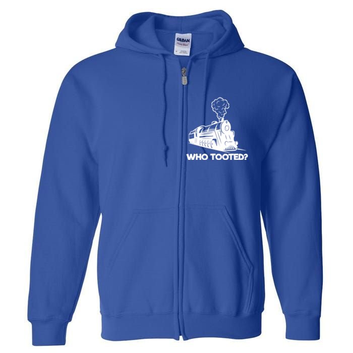 Who Tooted Funny Train Lovers & Railroad Model Trains Full Zip Hoodie