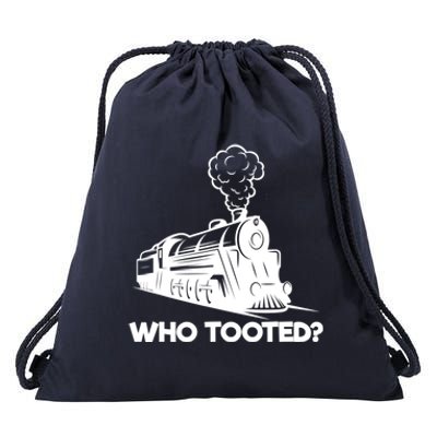 Who Tooted Funny Train Lovers & Railroad Model Trains Drawstring Bag