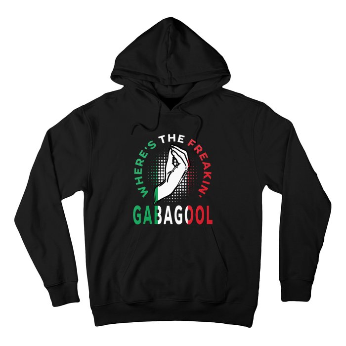 WhereS The Freakin Gabagool Meme Capicola Italian American Hoodie