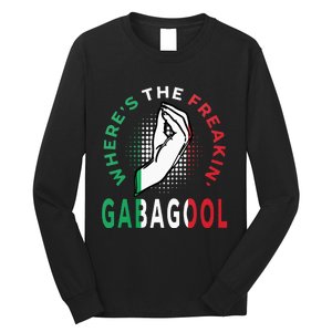 WhereS The Freakin Gabagool Meme Capicola Italian American Long Sleeve Shirt