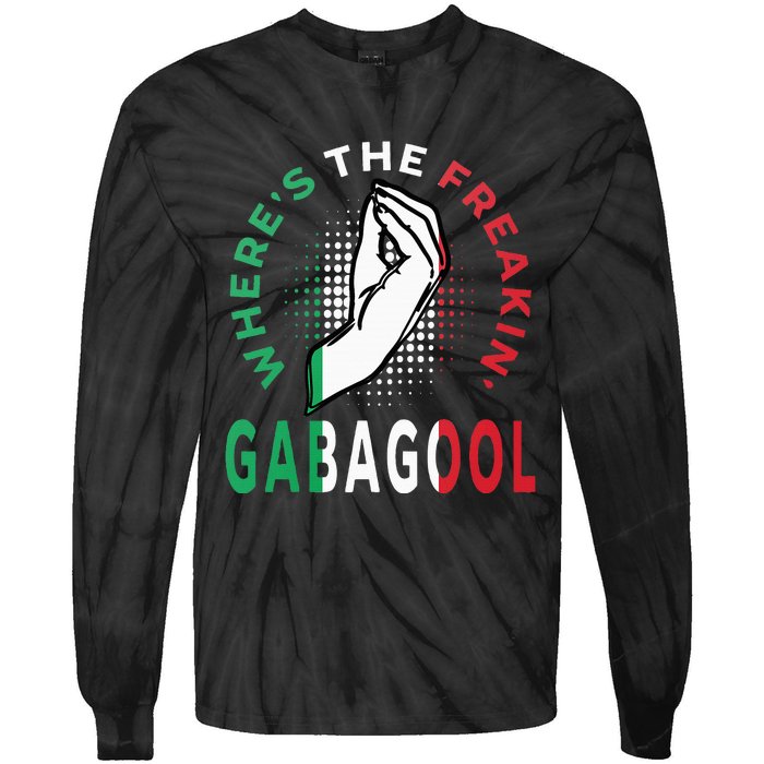 WhereS The Freakin Gabagool Meme Capicola Italian American Tie-Dye Long Sleeve Shirt