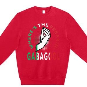 WhereS The Freakin Gabagool Meme Capicola Italian American Premium Crewneck Sweatshirt