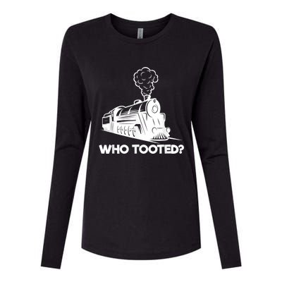 Who Tooted Funny Train Lovers & Railroad Model Trains Womens Cotton Relaxed Long Sleeve T-Shirt