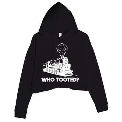 Who Tooted Funny Train Lovers & Railroad Model Trains Crop Fleece Hoodie