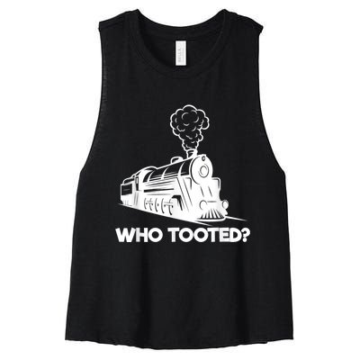 Who Tooted Funny Train Lovers & Railroad Model Trains Women's Racerback Cropped Tank