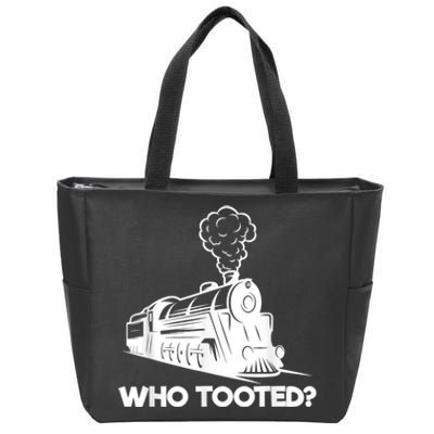 Who Tooted Funny Train Lovers & Railroad Model Trains Zip Tote Bag