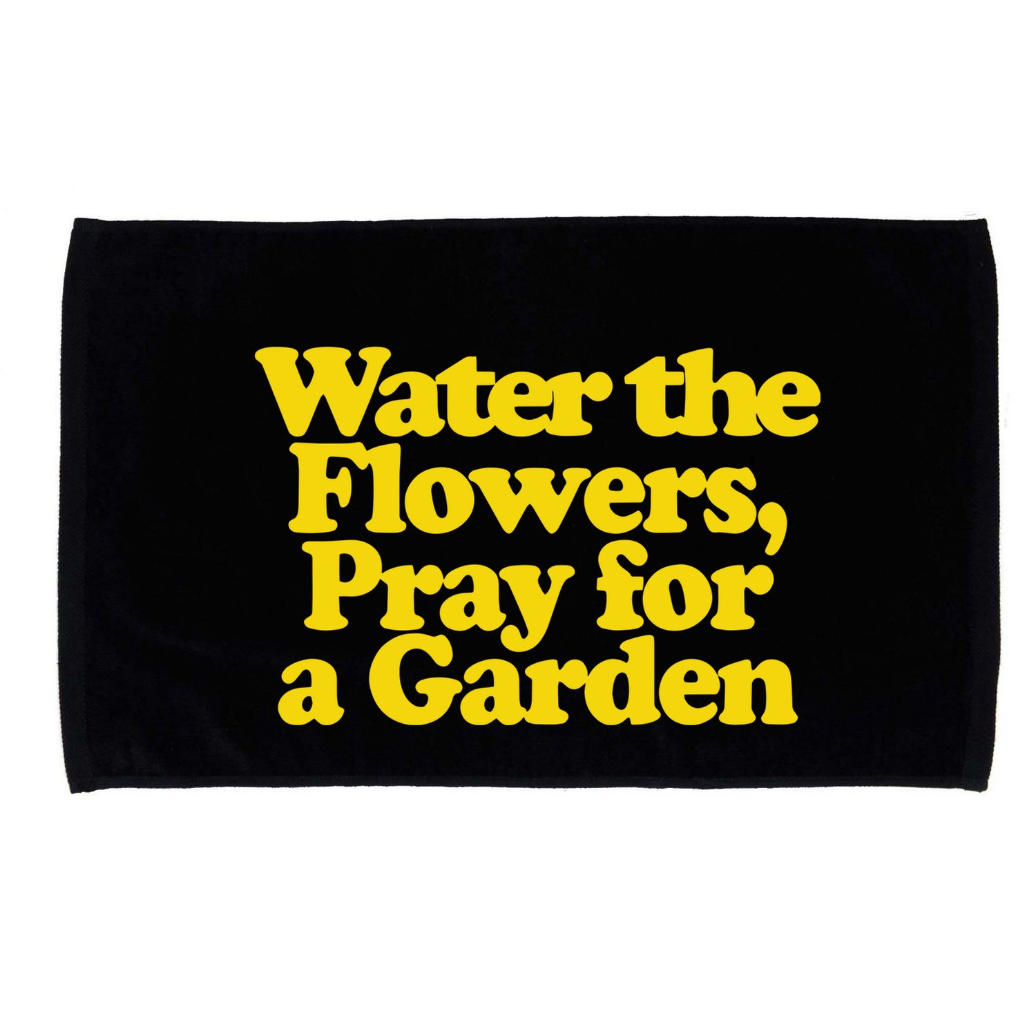 Water The Flowers Pray For A Garden Microfiber Hand Towel