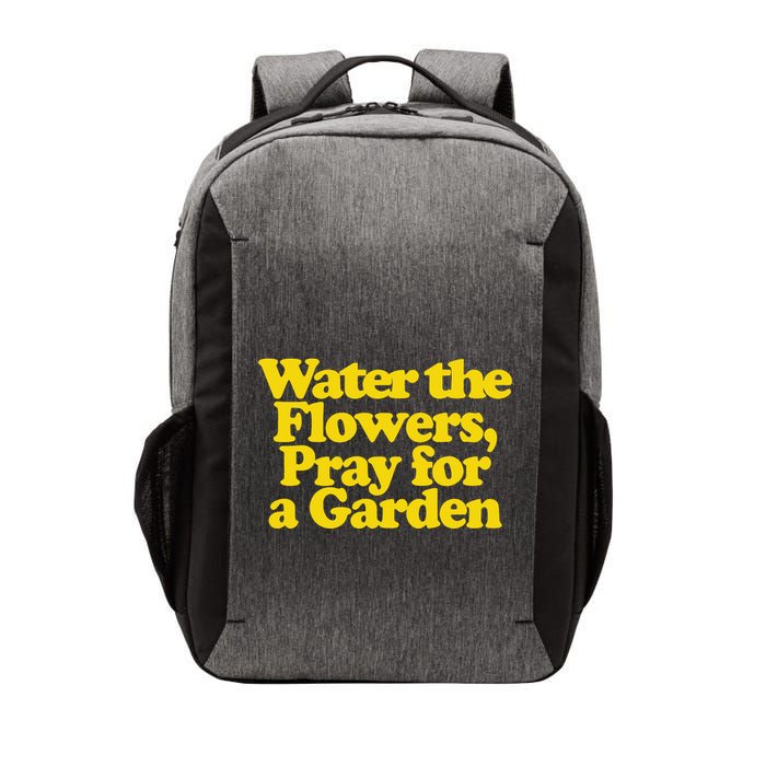 Water The Flowers Pray For A Garden Vector Backpack