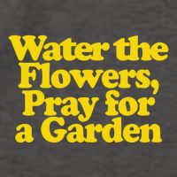 Water The Flowers Pray For A Garden Vector Backpack