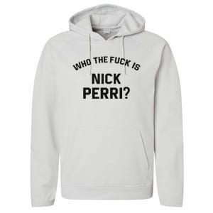 Who The Fuck Is Nick Perri Performance Fleece Hoodie