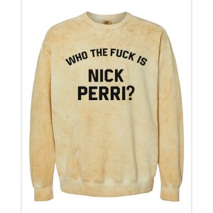 Who The Fuck Is Nick Perri Colorblast Crewneck Sweatshirt