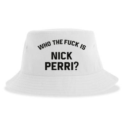 Who The Fuck Is Nick Perri Sustainable Bucket Hat