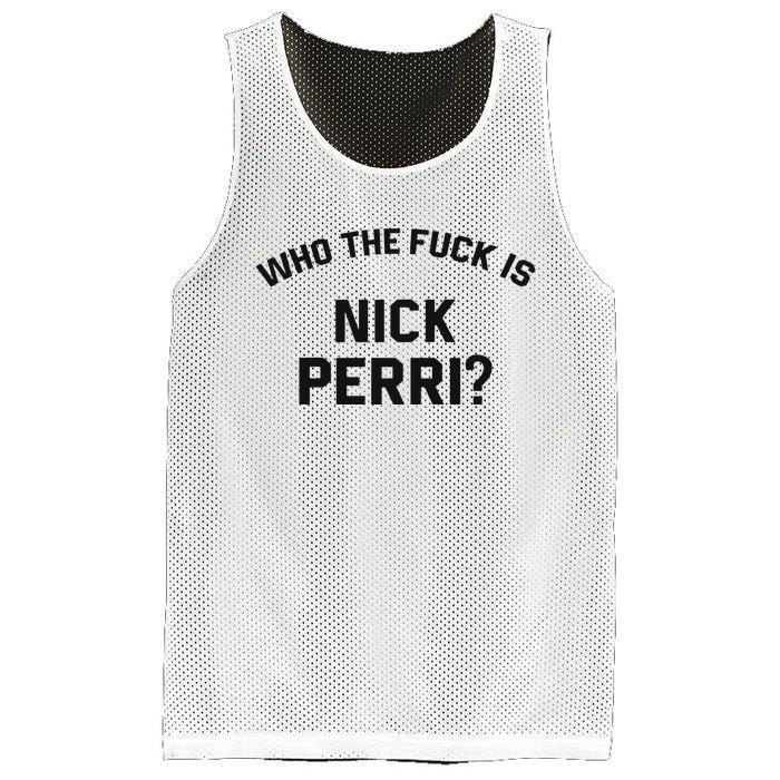 Who The Fuck Is Nick Perri Mesh Reversible Basketball Jersey Tank