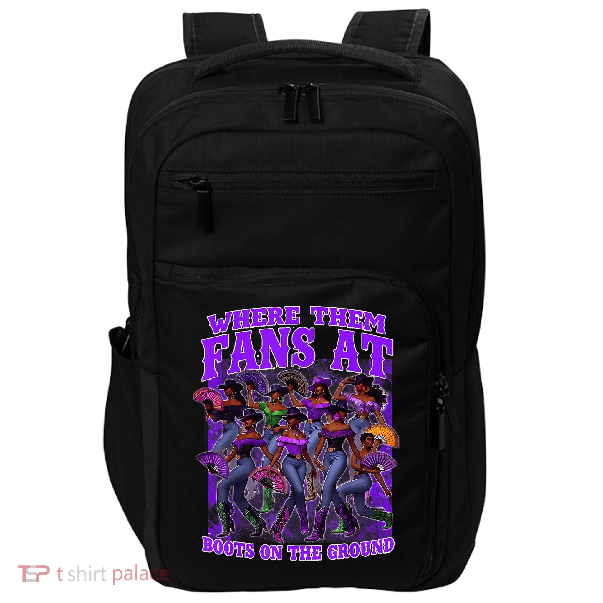 Where Them Fans At Boots On The Ground Cowgirls Western Impact Tech Backpack