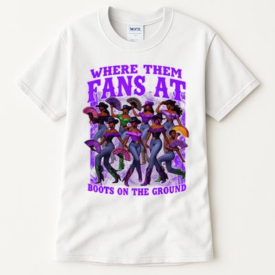 Where Them Fans At Boots On The Ground Cowgirls Western Tall T-Shirt