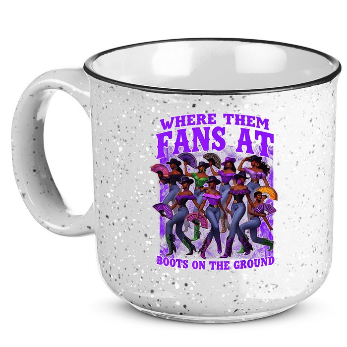 Where Them Fans At Boots On The Ground Cowgirls Western 15oz Campfire Ceramic Mug