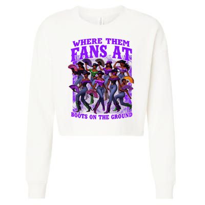 Where Them Fans At Boots On The Ground Cowgirls Western Cropped Pullover Crew