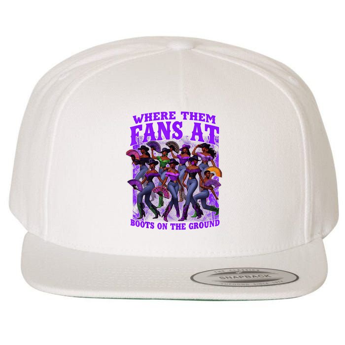 Where Them Fans At Boots On The Ground Cowgirls Western Wool Snapback Cap