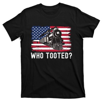 Who Tooted, Funny Train Lovers, Funny Locomotive & Railroad T-Shirt