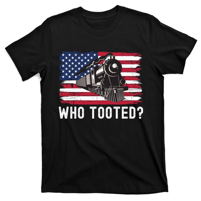 Who Tooted, Funny Train Lovers, Funny Locomotive & Railroad T-Shirt