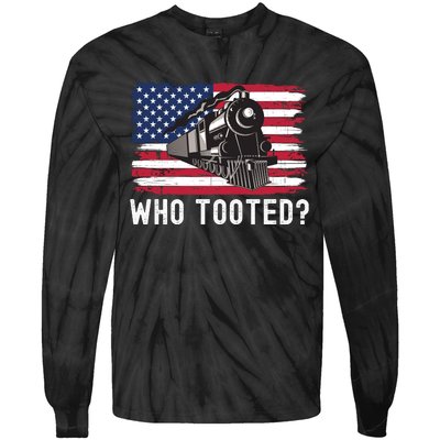 Who Tooted, Funny Train Lovers, Funny Locomotive & Railroad Tie-Dye Long Sleeve Shirt