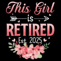 Women This Girl Is Retired Est. 2025 Funny Retirement 2025 Women Bucket Hat