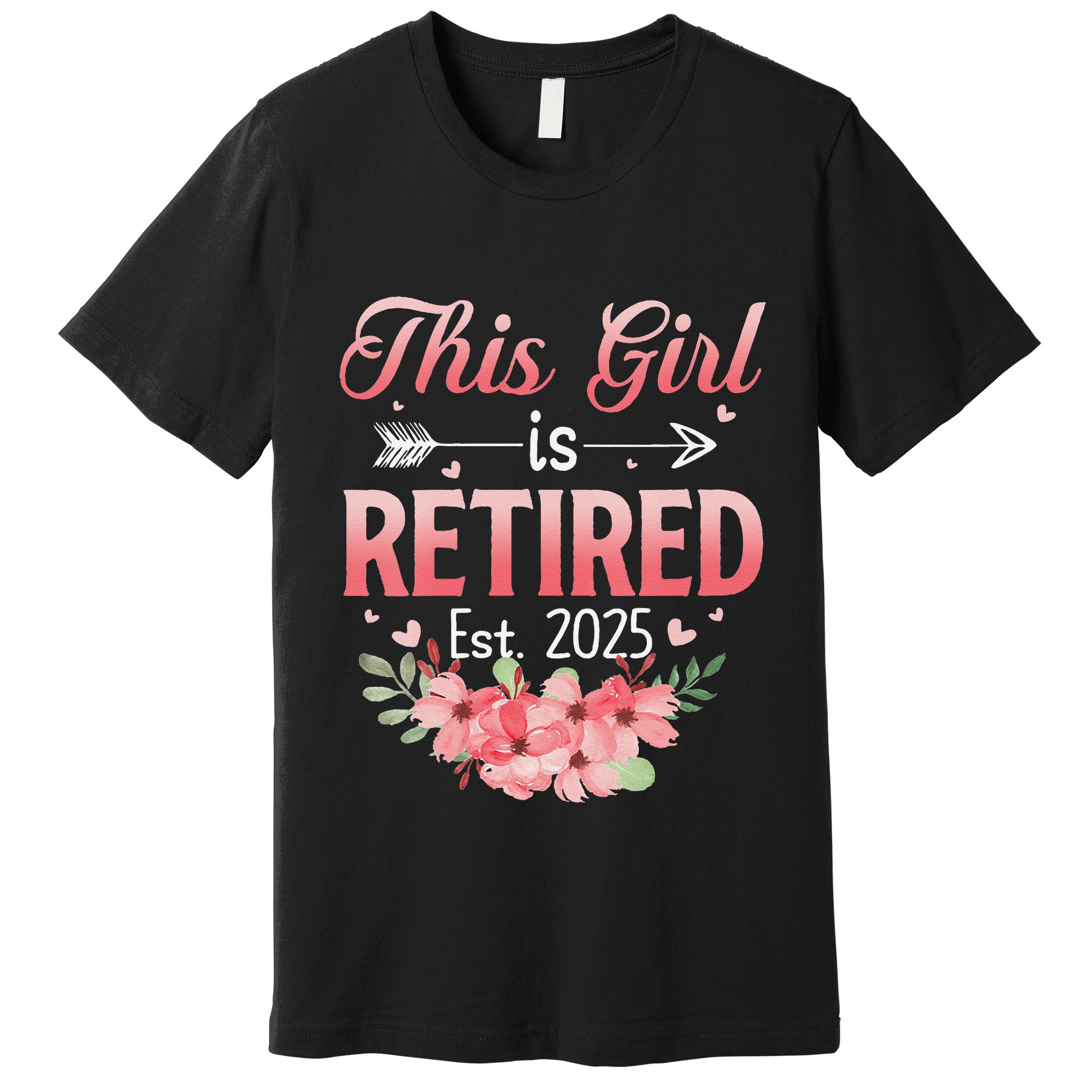 Women This Girl Is Retired Est. 2025 Funny Retirement 2025 Women Premium T-Shirt