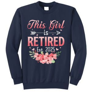 Women This Girl Is Retired Est. 2025 Funny Retirement 2025 Women Sweatshirt