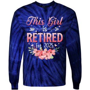 Women This Girl Is Retired Est. 2025 Funny Retirement 2025 Women Tie-Dye Long Sleeve Shirt