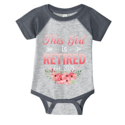 Women This Girl Is Retired Est. 2025 Funny Retirement 2025 Women Infant Baby Jersey Bodysuit