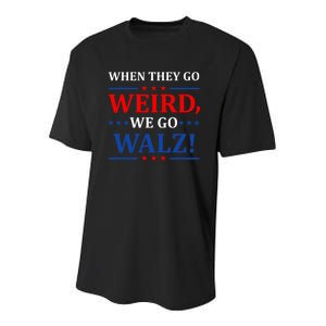 When They Go Weird We Go Walz Harris Waltz 2024 Election Youth Performance Sprint T-Shirt