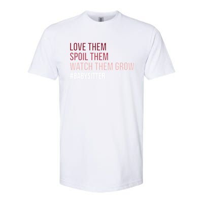 Watch Them Grow Sitter Sitting Cool Gift Softstyle CVC T-Shirt