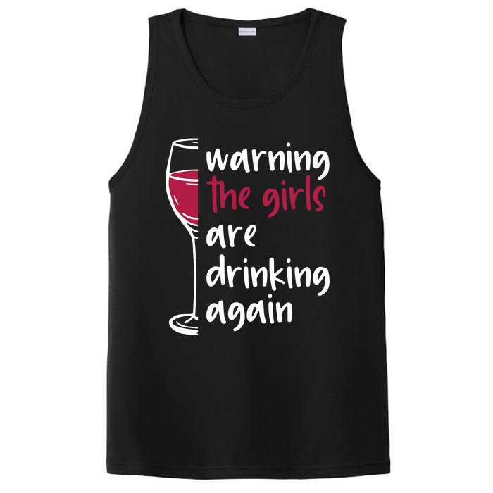 Warning The Girls Are Drinking Again Wine Glass Funny PosiCharge Competitor Tank