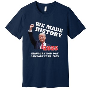 Won Thank God Trump We Made History Get Over It Comeback Premium T-Shirt