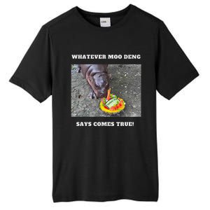 Won Thank God Trump Hippo Moo Deng Prediction Greatest Tall Fusion ChromaSoft Performance T-Shirt