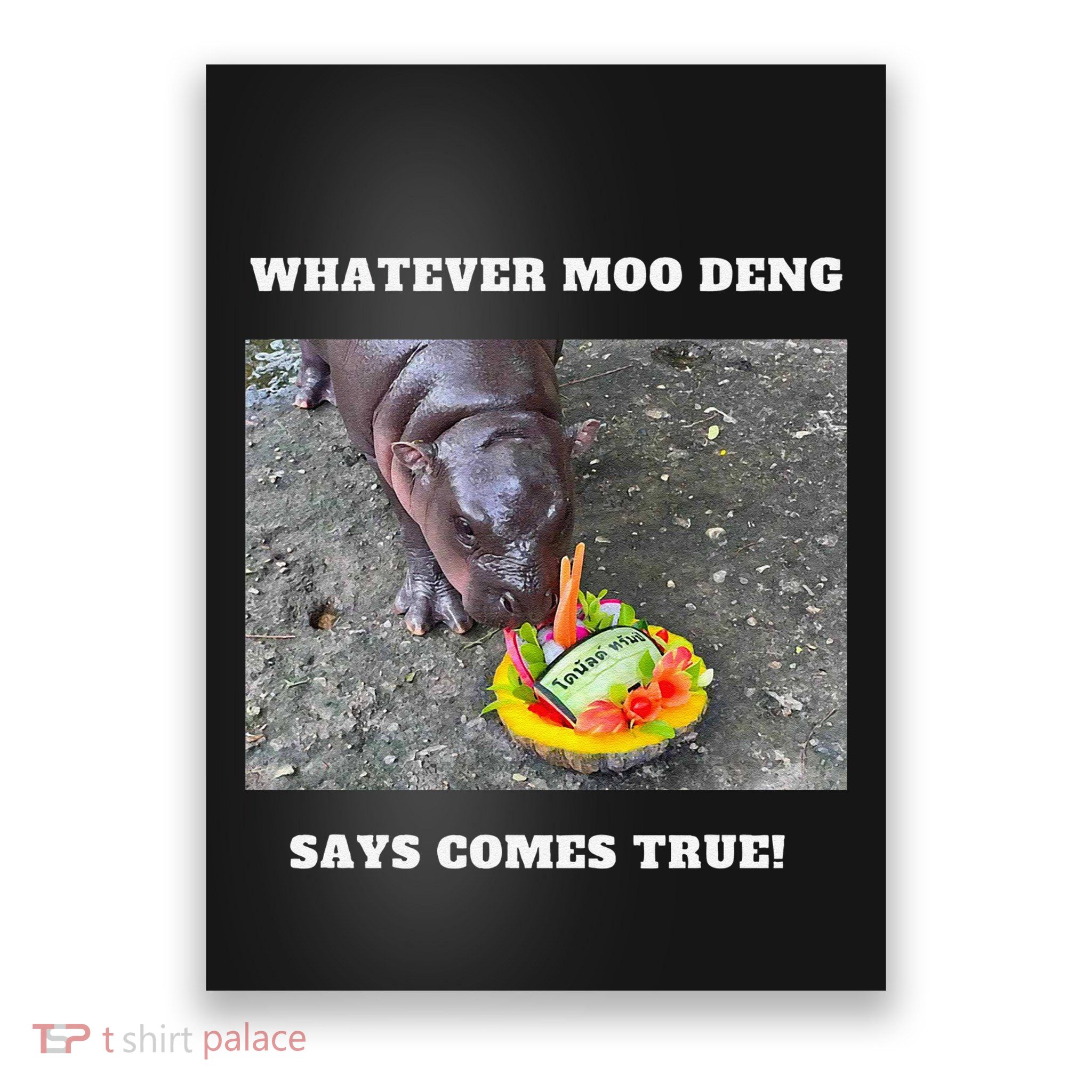 Won Thank God Trump Hippo Moo Deng Prediction Greatest Poster