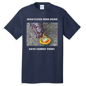 Won Thank God Trump Hippo Moo Deng Prediction Greatest Tall T-Shirt