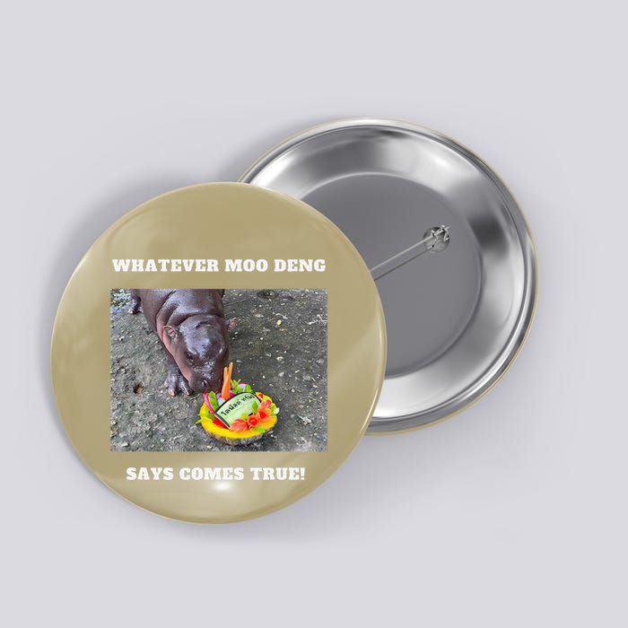 Won Thank God Trump Hippo Moo Deng Prediction Greatest Button