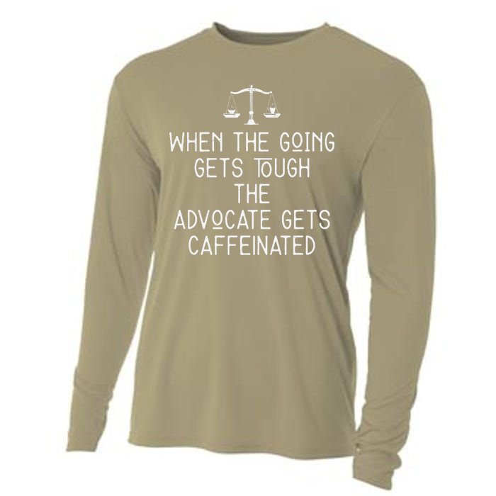 When The Going Gets Tough Funny Victim Advocate Coffee Lover Cooling Performance Long Sleeve Crew