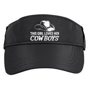 Wo This Girl Loves Her Cowboy Cute Texas Dallas Adult Drive Performance Visor