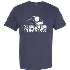 Wo This Girl Loves Her Cowboy Cute Texas Dallas Garment-Dyed Heavyweight T-Shirt