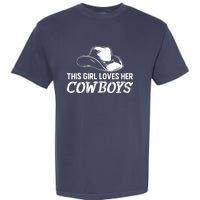 Wo This Girl Loves Her Cowboy Cute Texas Dallas Garment-Dyed Heavyweight T-Shirt