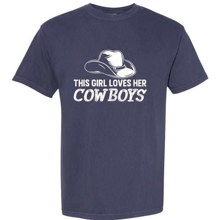 Wo This Girl Loves Her Cowboy Cute Texas Dallas Garment-Dyed Heavyweight T-Shirt