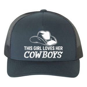 Wo This Girl Loves Her Cowboy Cute Texas Dallas Yupoong Adult 5-Panel Trucker Hat