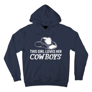 Wo This Girl Loves Her Cowboy Cute Texas Dallas Hoodie