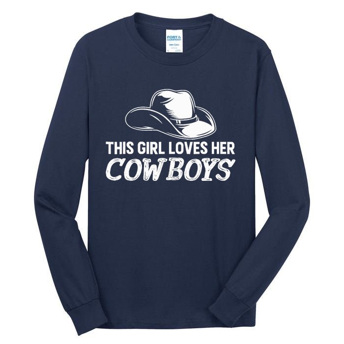 Wo This Girl Loves Her Cowboy Cute Texas Dallas Tall Long Sleeve T-Shirt