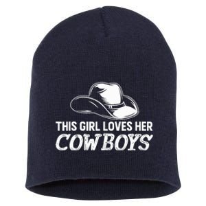 Wo This Girl Loves Her Cowboy Cute Texas Dallas Short Acrylic Beanie