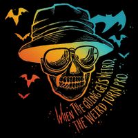 When The Going Gets Weird The Weird Turn Pro Sustainable Bucket Hat