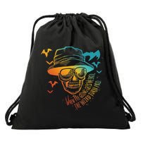 When The Going Gets Weird The Weird Turn Pro Drawstring Bag