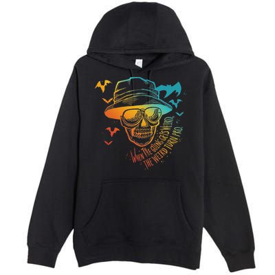 When The Going Gets Weird The Weird Turn Pro Premium Pullover Hoodie